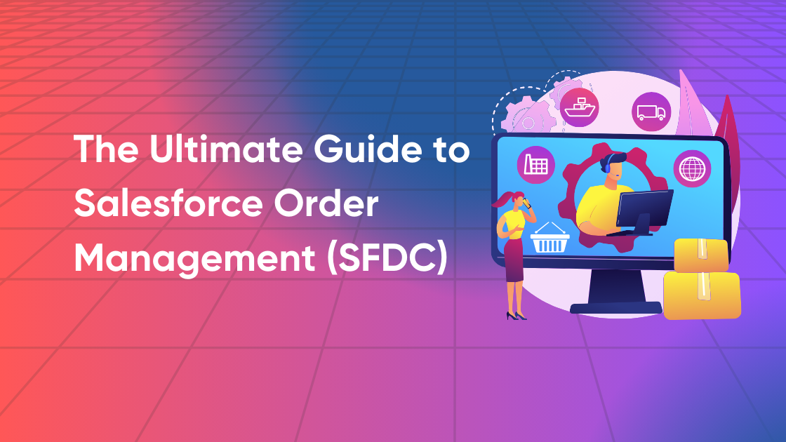 Salesforce Order Management