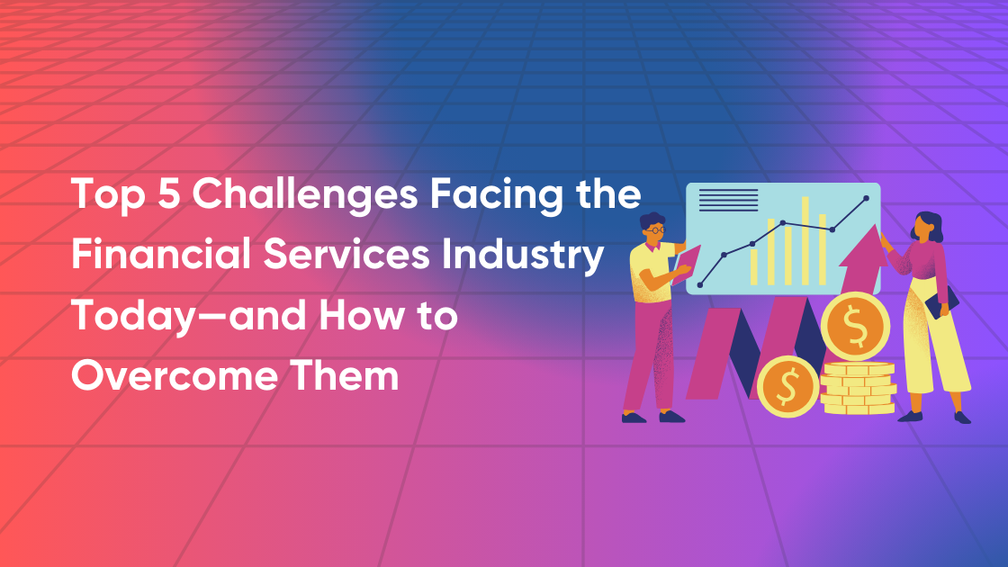 challenges for financial services industry