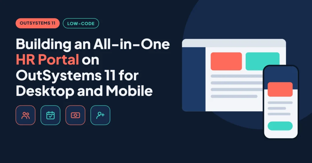 Building an All-in-One HR Portal on OutSystems 11 for Desktop and ...